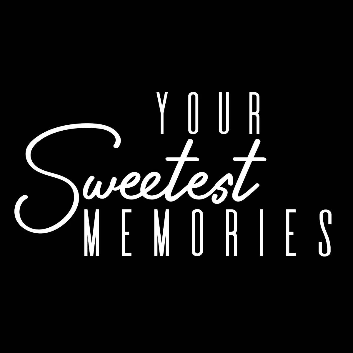 Your Sweetest Memories - profile